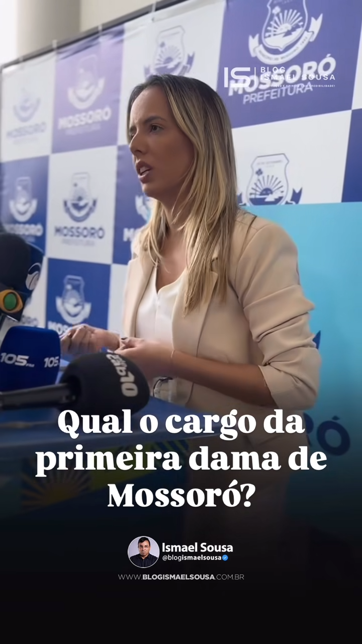 Qual o cargo da primeira dama de Mossoró na gestão Allyson?